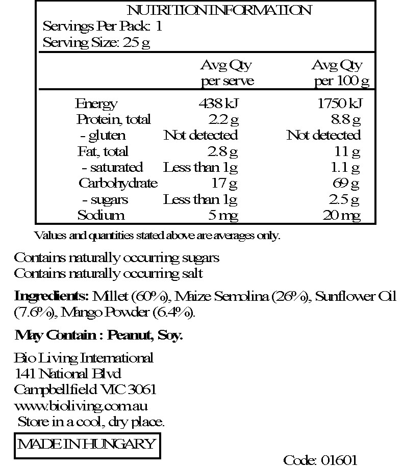 Millet (60%), Maize Semolina (26%), Sunflower Oil (7.6%), Mango Powder (6.4%)   

May contain: Peanut, Soy. 
