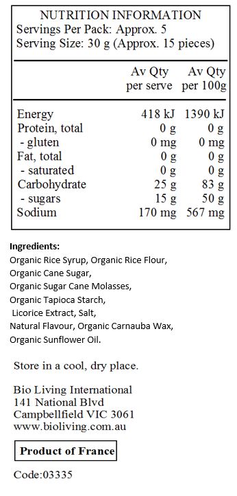 Organic Rice Flour, Organic Brown Rice Syrup, Organic Cane
Sugar, Organic Cane Sugar Molasses, Organic Corn Starch, Organic Licorice
Extract, Organic Palm Fruit Oil, Salt, Natural Flavor, Organic Carnauba Wax,
Organic Sunflower Oil.