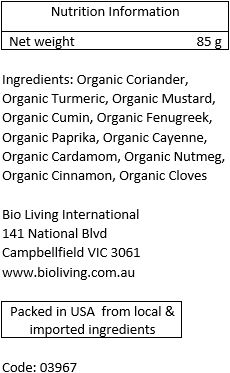 Organic coriander, organic turmeric, organic mustard, organic cumin, organic fenugreek, organic paprika, organic cayenne, organic cardamom, organic nutmeg, organic cinnamon, organic cloves