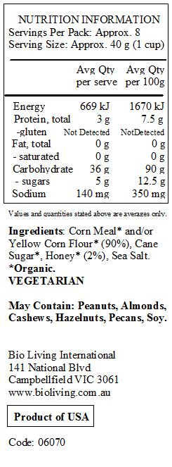 Corn Meal* and/or Yellow Corn Flour* (90%), Cane Sugar*, Honey* (2%), Sea Salt. 
*Organic.
<br>
May Contain: Peanuts, Almonds, Cashews, Hazelnuts, Pecans, Soy.