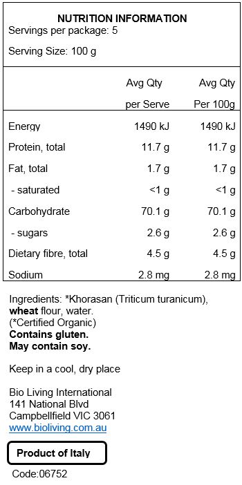 Khorasan (Triticum Turanicum) Wheat Flour, Water.
May Contain Traces Of Soy.