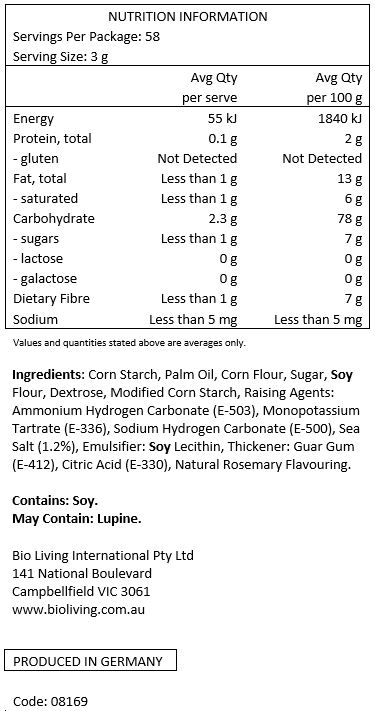 Maize starch, palm fat, maize flour, sugar, soya flour, dextrose, modified maize starch, raising agents (ammonium hydrogen carbonate, monopotassium tartrate, sodium hydrogen carbonate), sea salt 1.2%, emulsifier (soy lecitin), thickener (Guar gum), acid (Citric acid), natural flavouring. May contain traces of lupine.