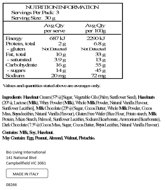 hazelnut cream 57% [sugar, vegetable oils (palm, sunflower seed), hazelnuts 20%, lactose (milk),
whey powder (milk), whole milk powder, natural vanilla flavour, emulsifier: sunflower lecithin],
milk chocolate 23% (sugar, cocoa butter, whole milk powder, cocoa mass, emulsifier: soya lecithin;
natural vanilla flavour), gluten free wafer (rice flour, potato starch, milk protein, maize starch, palm
oil, emulsifier: sunflower lecithin; raising agents: sodium bicarbonate, ammonium bicarbonate), dark
chocolate 7.5% (cocoa mass, sugar, cocoa butter, emulsifier: soya lecithin; natural vanilla flavour). 
May also contain traces of eggs, peanuts and other nuts (almonds, walnuts, pistachio nuts). 
