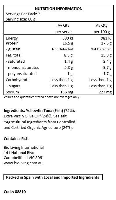 Yellowfin Tuna (Fish) (75%), Extra Virgin Olive Oil* (24%), Sea Salt.
* Agricultural Ingredients from Controlled and Certified Organic Agriculture (24%).

Contains: Fish.
