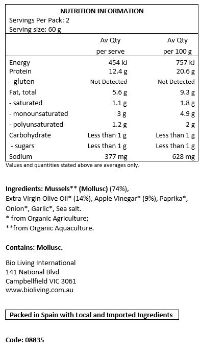 Mussels**(Mollusc) (74%), Extra Virgin Olive Oil* (14%), Apple Vinegar* (9%), Paprika*, Onion*, Garlic*, Sea Salt.
*from Organic Agriculture.
** from Organic Aquaculture.

Contains: Mollusc.

