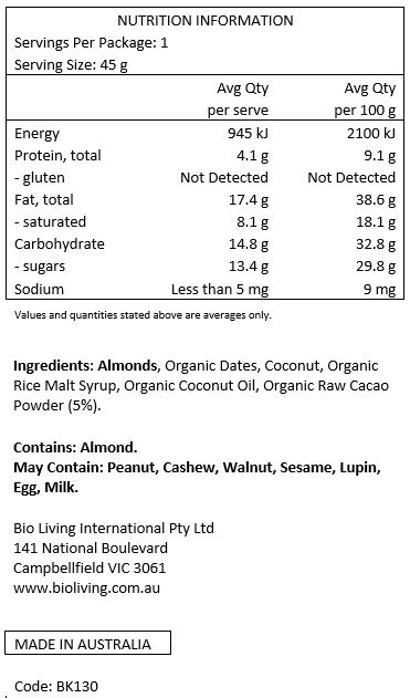Almonds, Organic Dates, Coconut, Organic Rice Malt Syrup, Organic Coconut Oil, Organic Raw Cacao Powder (5%).

Contains: Almonds
May Contain: Peanut, cashews, walnuts, sesame, lupin, egg & milk