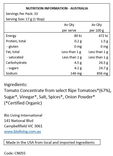 Tomato Concentrate from select Ripe Tomatoes* (67%), Sugar*, Vinegar*, Salt, Spices*, Onion Powder*. *Certified Organic