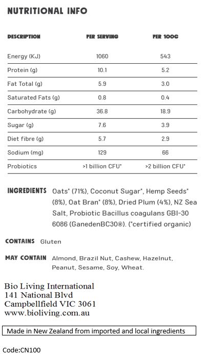 Oats* (71%), Coconut Sugar*, Hemp Seeds* (8%), Oat Bran* (8%), Dried Plum (4%), NZ Sea Salt, Probiotic (Bacillus coagulans GBI-30 6086). *Certified Organic