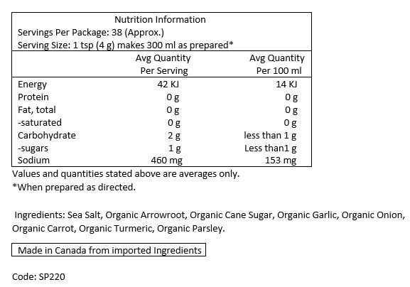 Sea Salt, Organic Arrowroot, Organic Cane Sugar, Organic Onion, Organic Carrot, Organic Garlic, Organic Turmeric, Organic Parsley