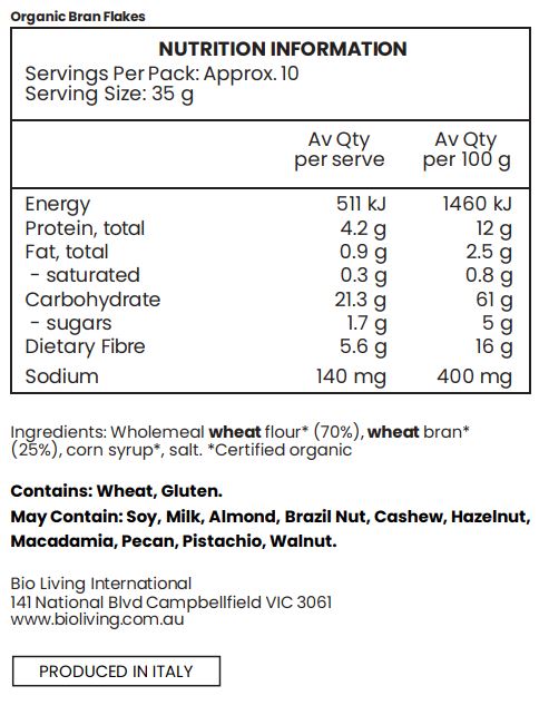 Wholemeal wheat flour* (70%), wheat bran* (25%), corn syrup*, salt. *Certified organic
Contains: Wheat, Gluten.
May Contain: Soy, Milk, Almond, Brazil Nut, Cashew, Hazelnut, Macadamia, Pecan, Pistachio, Walnut.