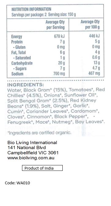 Water, Black Gram* (15%), Tomato*, Onion*, Split Bengal Gram/Chana Dal* (3%), Red Kidney Beans* (3%), Sunflower Oil*, Coconut Milk*, Ginger*, Garlic*, Salt*, Red Chillies*, Coriander Leaves*, Cumin Seeds*, Green Chillies*, Fenugreek*, Cloves*, Cardamom*, Cinnamon*, Bay Leaves*.
*Organic. May contain traces of nuts and/or seeds.