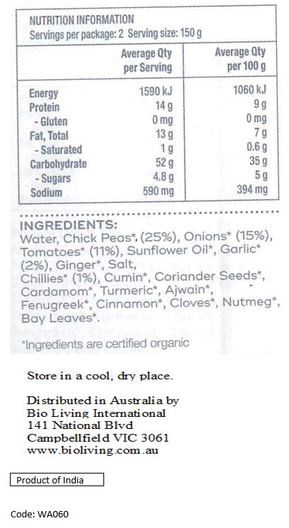 Water, Onion* (21%), Chick Peas* (18%), Tomato* (13%), Sunflower Oil*, Garlic* (2%), Salt*, Ginger*, Coriander Seed*, Cumin*, Chillies* (<1%), Turmeric*, Carom Seeds*, Fenugreek*, Red Chilli Powder*, Cardamom*, Cinnamon*, Bay Leaves*, Cloves*, Nutmeg*.
*Organic. May contain traces of nuts and/or seeds.